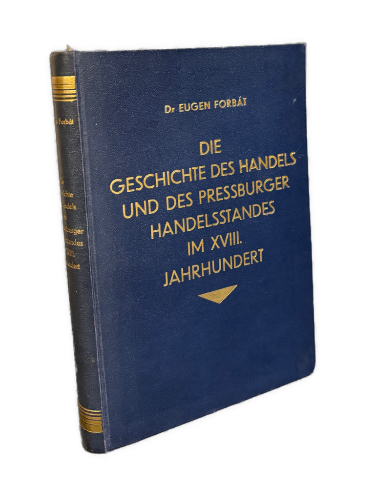 Die Geschichte des Handels und des Pressburger Handelsstandes im XVIII. Jahrhundert - EA IMG 0024