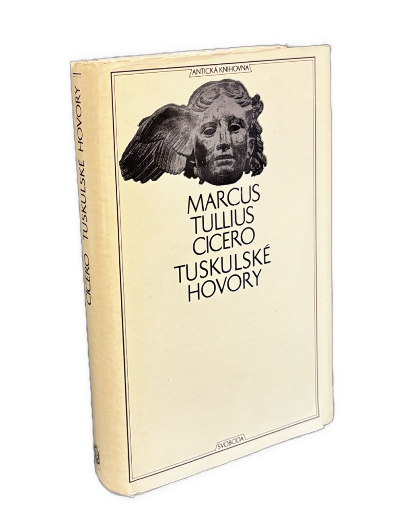 Tuskulské hovory. Cato starší o stáří. Laelius o přátelství IMG 3346