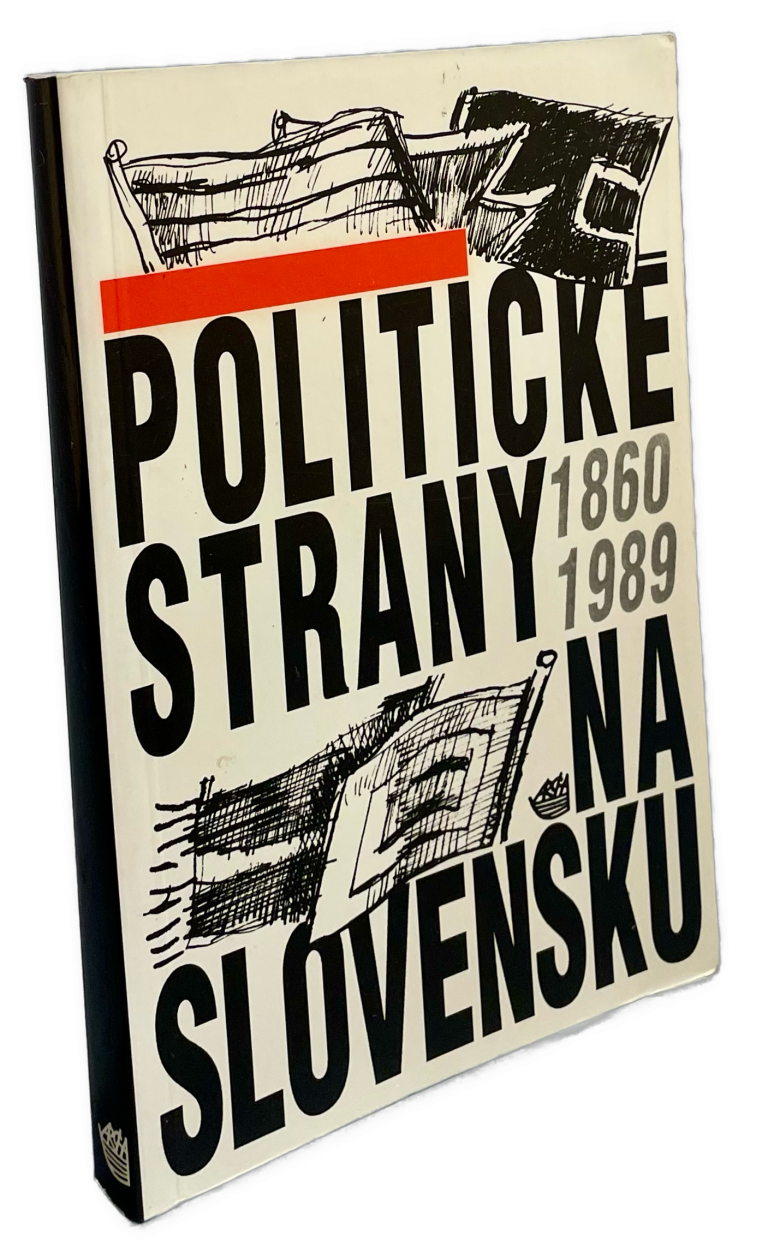 Politické strany na Slovensku 1860 - 1989 IMG 4105