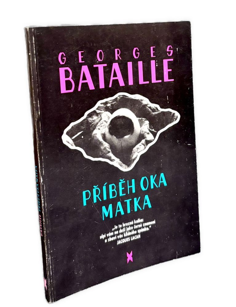 AVANTGARDA - Příbeh oka. Matka - kľúčové diela francúzskej avantgardy a filozofickej literatúry IMG 5635
