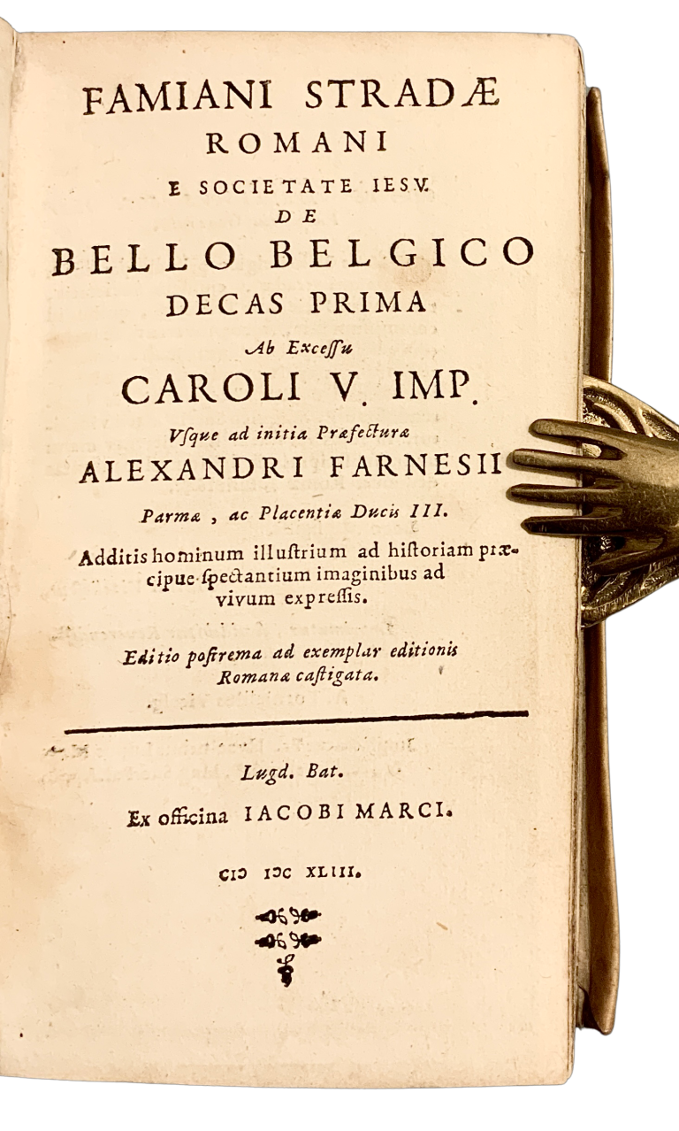 Famiani Stradæ Romani e Societate Iesv De bello Belgico decas prima: ab excessu Caroli V. imp. vsque ad initia præfecturæ Alexandri Farnesii Parmæ, ac Placentiæ Ducis III. ; additis homenum illustrium ad historiam præcipue spectantium imaginibus ad vivum  IMG 6151