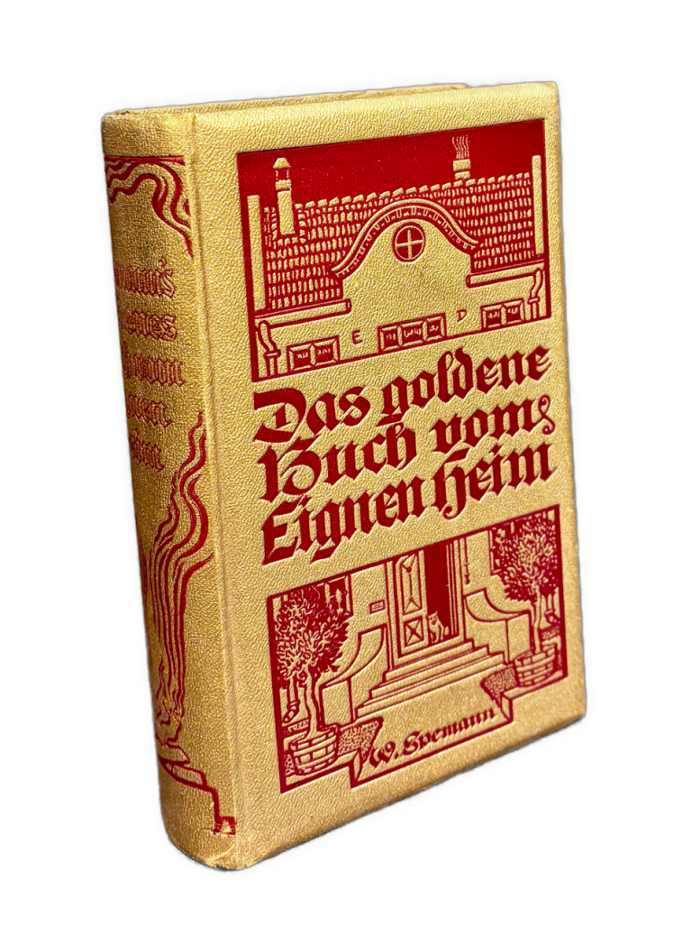 Goldenes Buch vom Eignem Heim. Eine Hauskunde für Jedermann IMG 7062