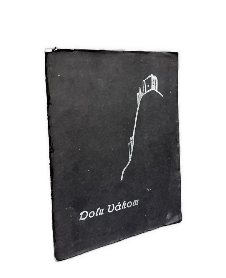 Dolu Váhom. Román slovenskej rieky IMG 8305