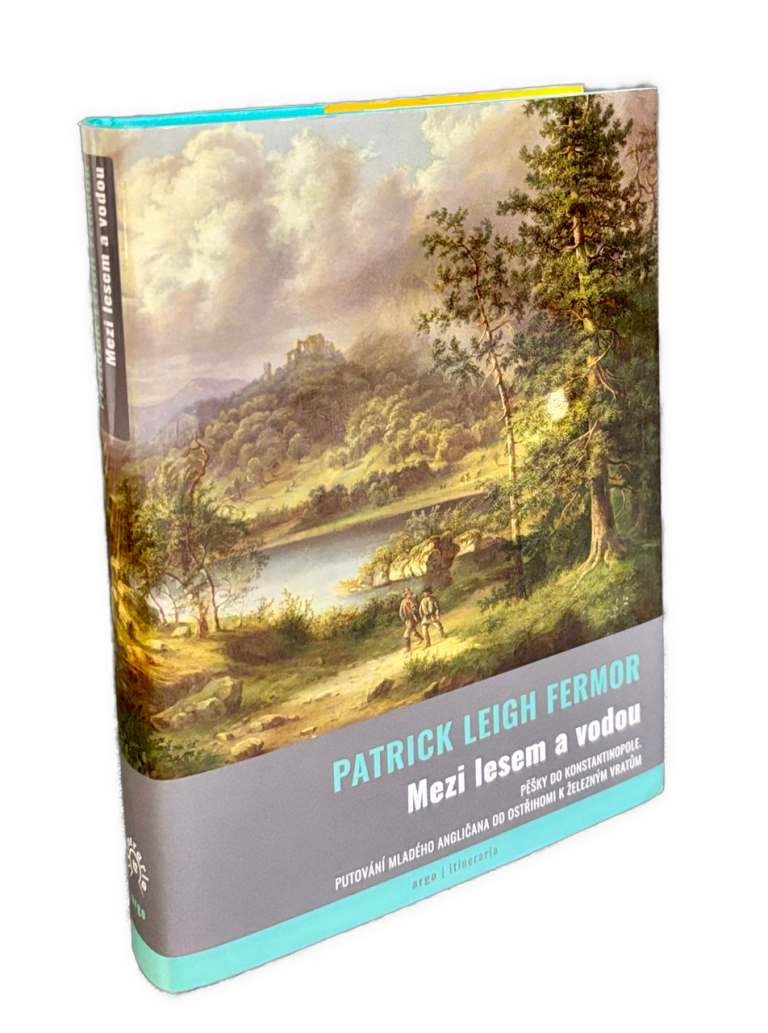 Mezi lesem a vodou. Pěšky do Konstantinopole. Putování mladého Angličana od Ostřihomu k Železným vratům (v roku 1934) IMG 8468