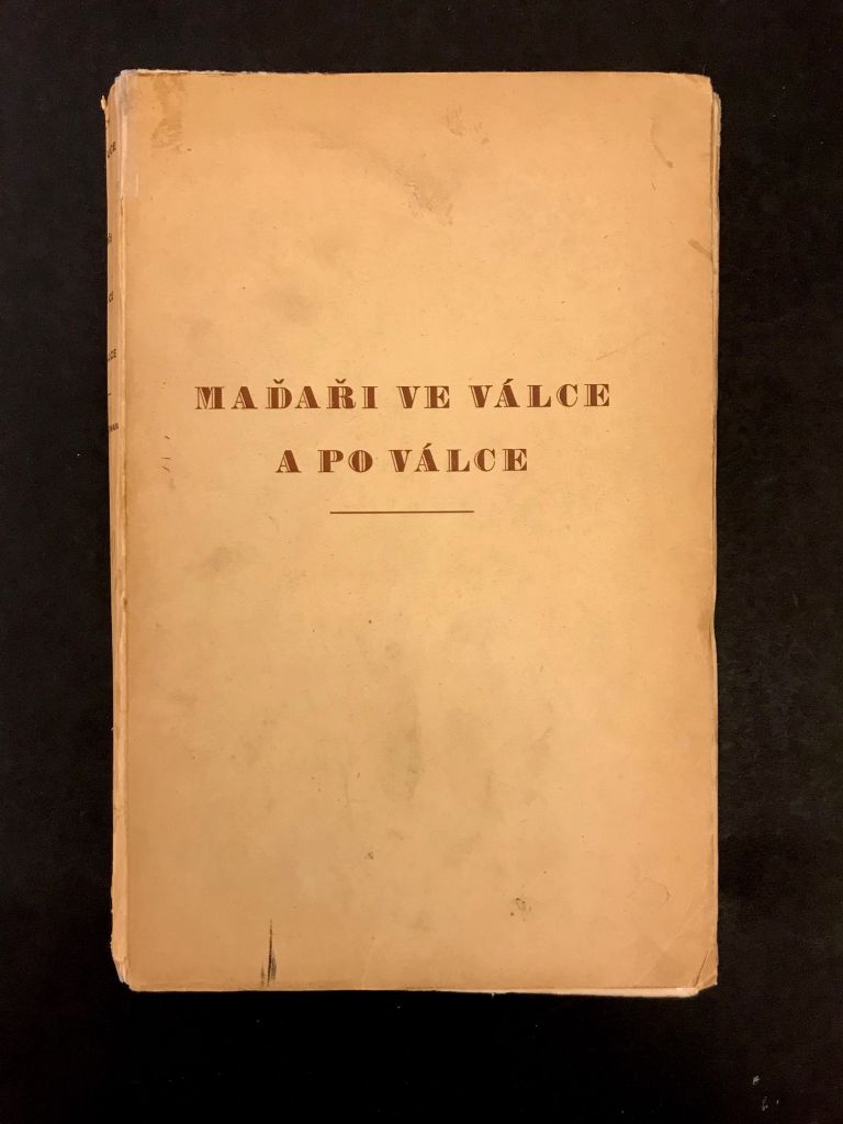 Maďaři ve válce a po válce.  IMG 9893